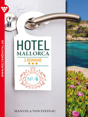 cover image of Hotel Mallorca--3 Romane, Band 4 – Liebesroman